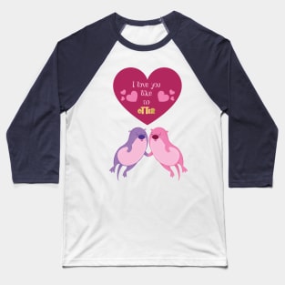 Love you like no otter Baseball T-Shirt